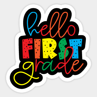 HELLO FIRST GRADE Sticker